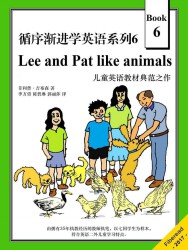 循序渐进学英语系列6：Lee and Pat like animals